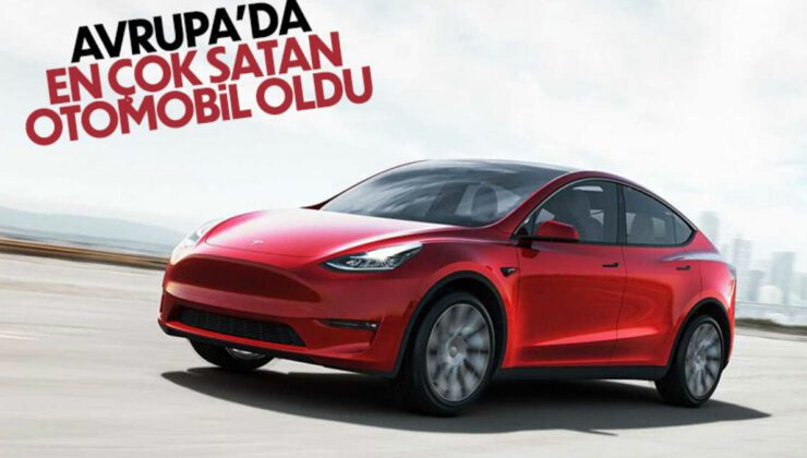 Tesla Model Y Avrupa’da En Çok Satan Elektrikli Araba Oldu