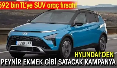 Hyundai Bayon’dan Cazip Fırsat: 592 Bin TL’ye Geniş SUV İmkanı!